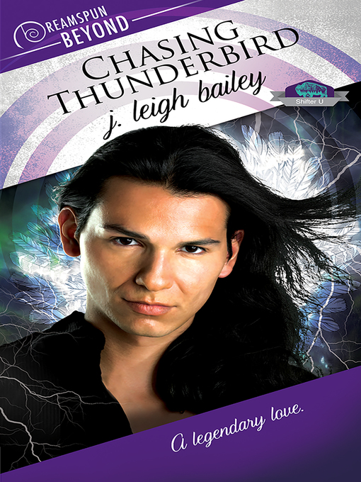 Title details for Chasing Thunderbird by J. Leigh Bailey - Available